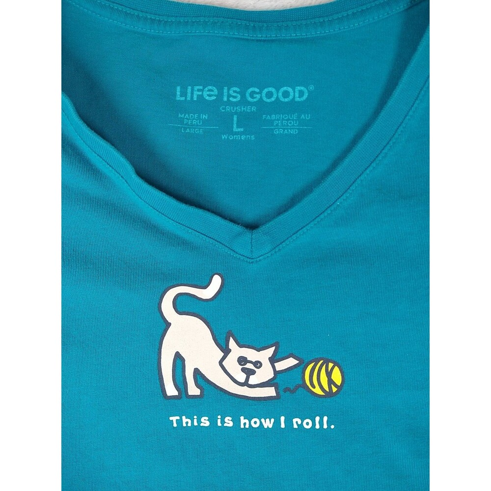 Life is Good This Is How I Roll Cat Yarn Green Crusher Tee Tshirt Women's Large - Picture 2 of 8